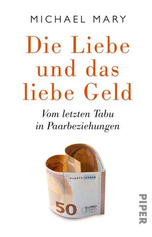 Michael Mary - Buchcover: Die Liebe und das liebe Geld