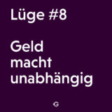 Eine besonders hartnäckige Lüge über Geld. Updaten Sie Ihr Mindset.