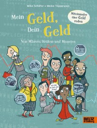 Mein Geld, dein Geld - Buch von Mike Schäfer - Geld erklären für Kinder