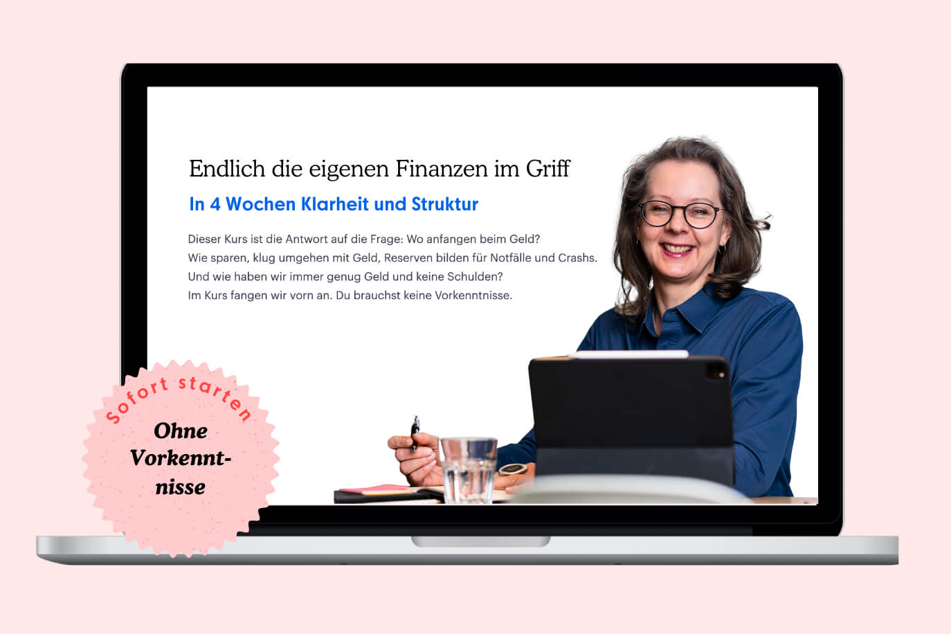 Endlich die eigenen Finanzen im Griff. Mit der Geldfrau Die Finanzen im Griff - der Bestseller-Kurs der Geldfrau