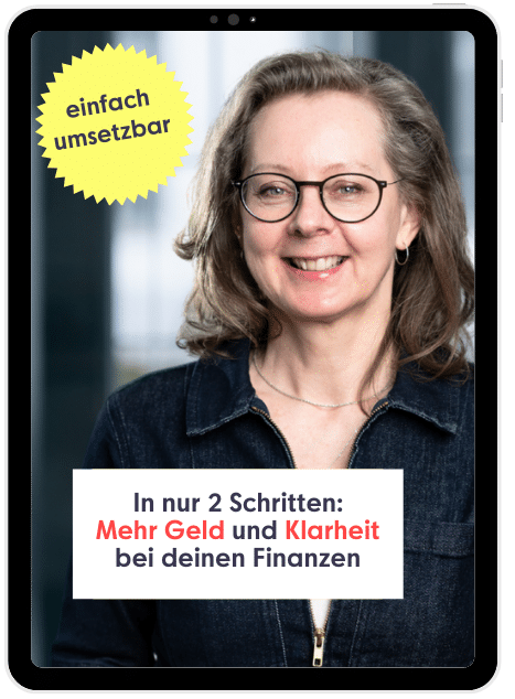 2 Schritte für mehr Geld auf dem Konto und einen besseren Überblick über deine Finanzen